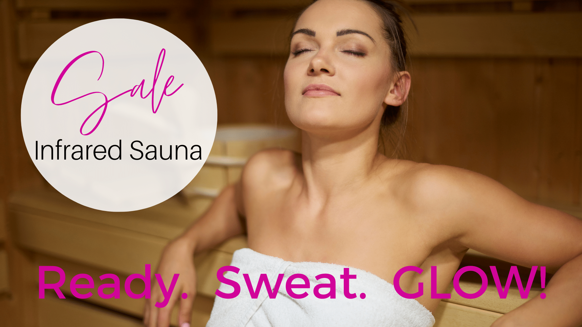 1200 x 628 SAUNA Ready.Sweat.glow sale JUNE2022